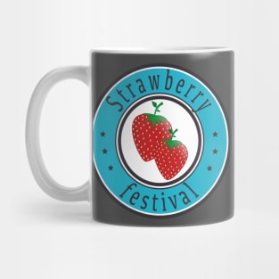 Strawberry Festival For Strawberry Farmers Mug